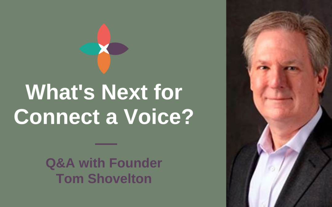 What’s Next for Connect a Voice? Q&A with Founder Tom Shovelton